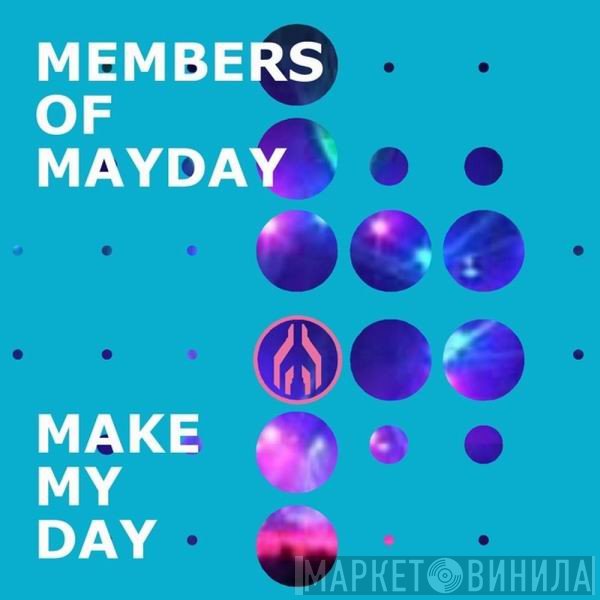 Members Of Mayday  - Make My Day
