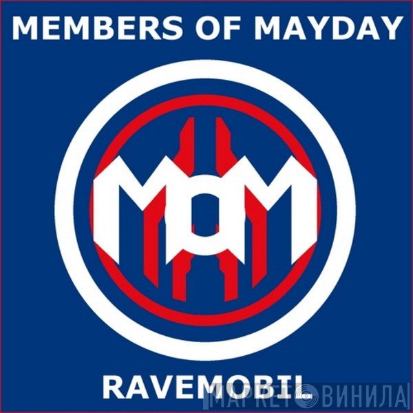Members Of Mayday  - Ravemobil
