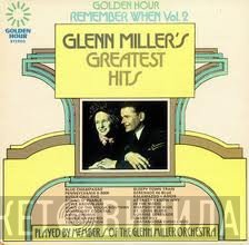 Members Of The Glenn Miller Orchestra - Remember When Vol.2 - Glenn Miller's Greatest Hits