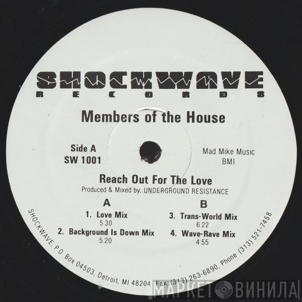 Members Of The House - Reach Out For The Love