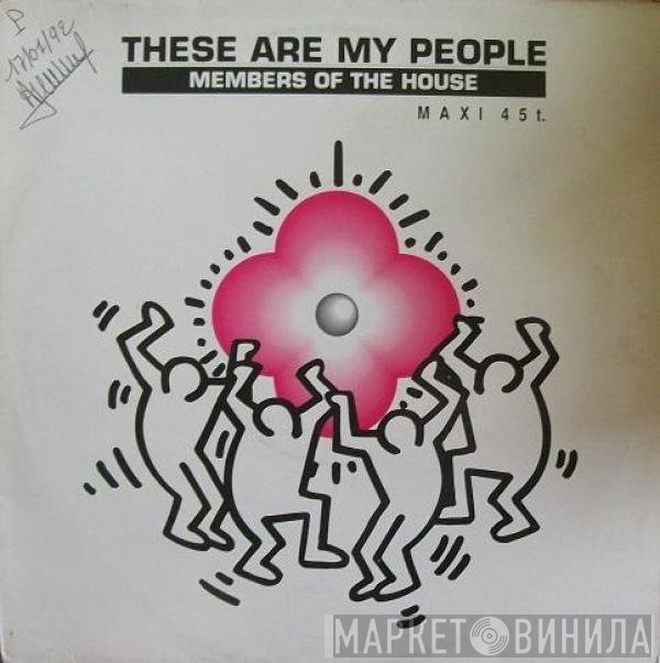 Members Of The House - These Are My People