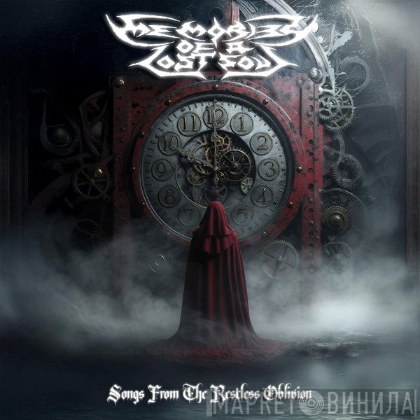 Memories Of A Lost Soul - Songs From The Restless Oblivion