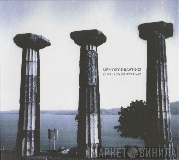 Memory Drawings - There Is No Perfect Place