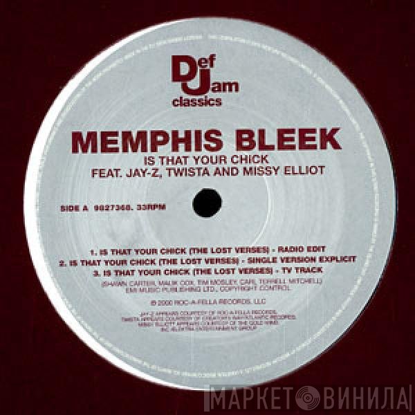 Memphis Bleek - Is That Your Chick (The Lost Verses)