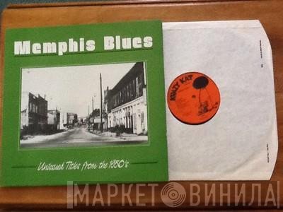 - Memphis Blues (Unissued Titles From The 1950's)