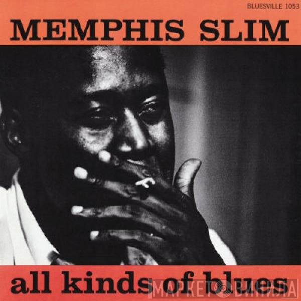 Memphis Slim - All Kinds Of Blues