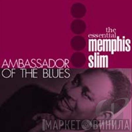 Memphis Slim - Ambassador of the Blues