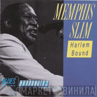 Memphis Slim  - Harlem Bound