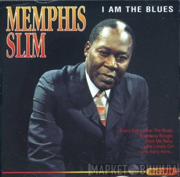 Memphis Slim - I Am The Blues