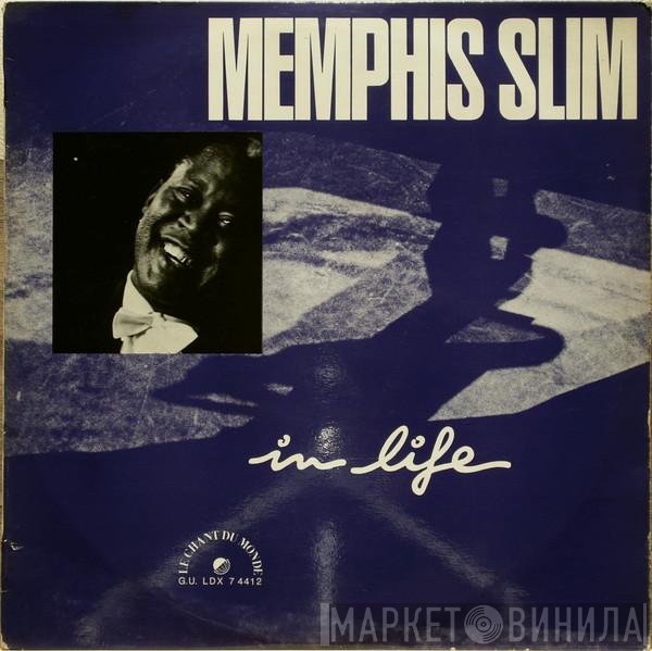 Memphis Slim  - In Life