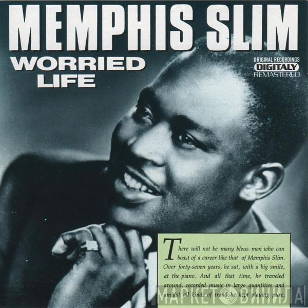 Memphis Slim  - Worried Life
