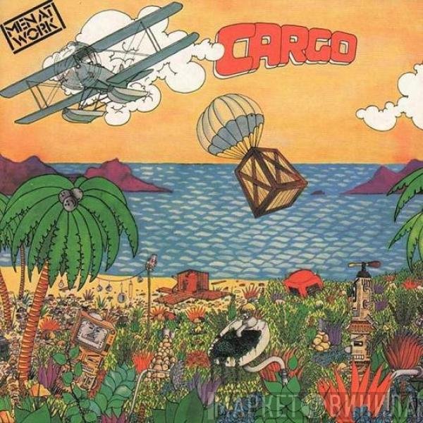 Men At Work  - Cargo