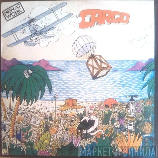 Men At Work  - Cargo