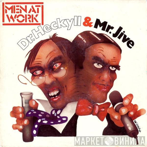 Men At Work - Dr. Heckyll &amp; Mr. Jive