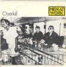 Men At Work  - Overkill