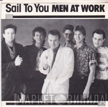 Men At Work  - Sail To You