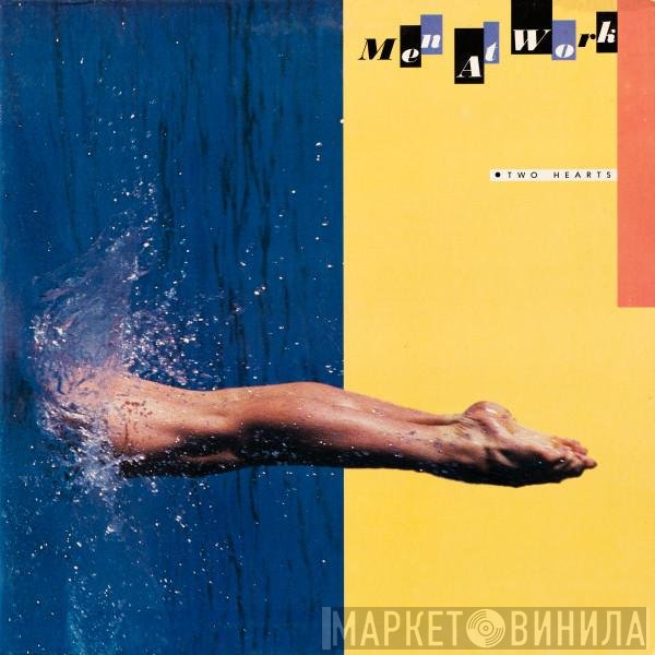 Men At Work  - Two Hearts