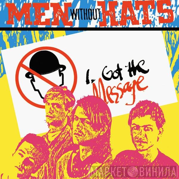 Men Without Hats - I Got The Message
