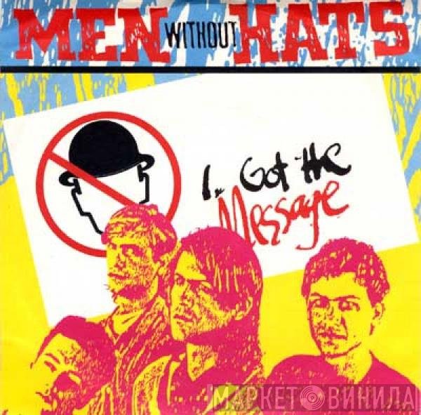 Men Without Hats  - I Got The Message