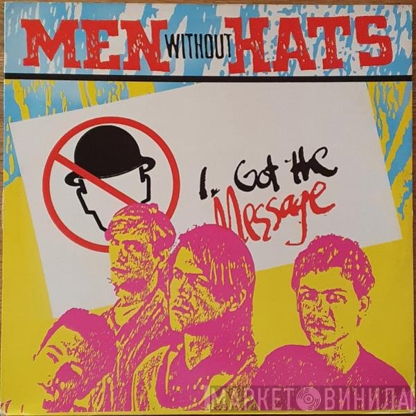 Men Without Hats  - I Got The Message