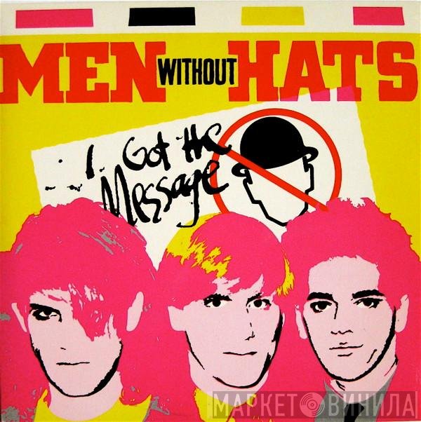 Men Without Hats  - I Got The Message