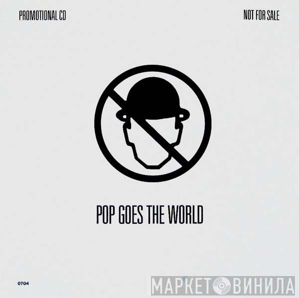 Men Without Hats - Pop Goes The World