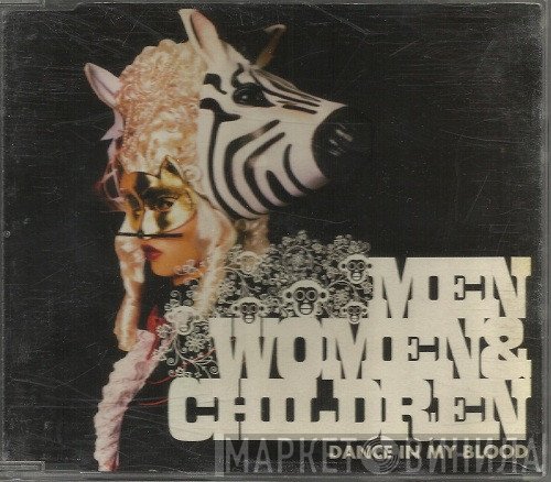 Men, Women &amp; Children - Dance In My Blood