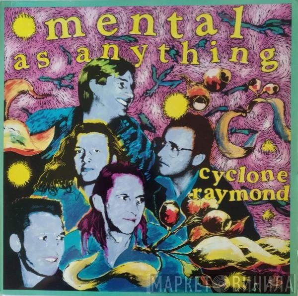 Mental As Anything  - Cyclone Raymond