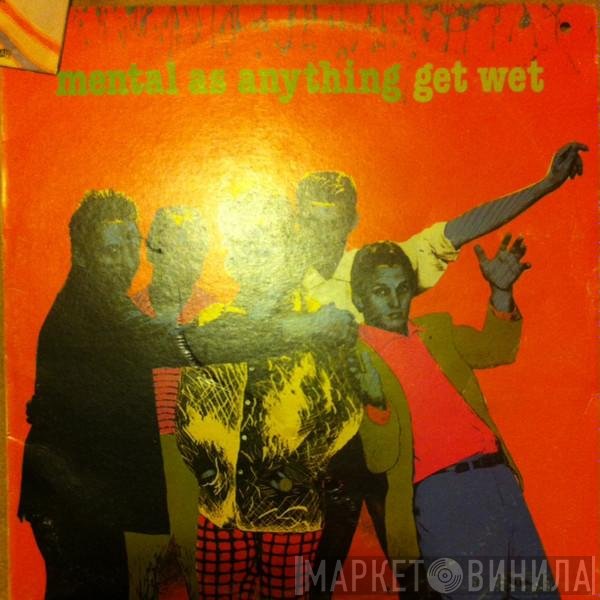 Mental As Anything  - Get Wet