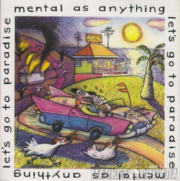 Mental As Anything - Let's Go To Paradise
