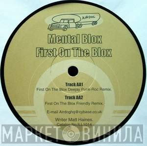 Mental Blox - First On The Blox