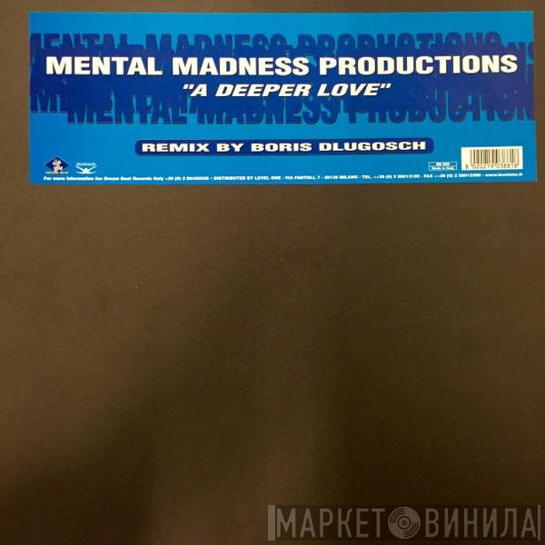 Mental Madness Productions - A Deeper Love