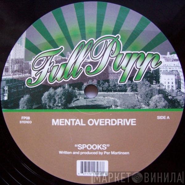 Mental Overdrive  - Spooks