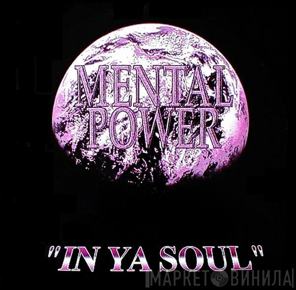 Mental Power - In Ya Soul E.P.