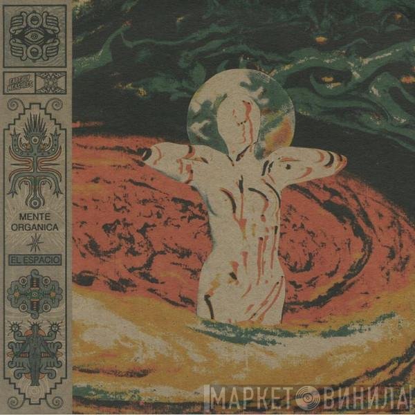 Mente Orgánica - El Espacio