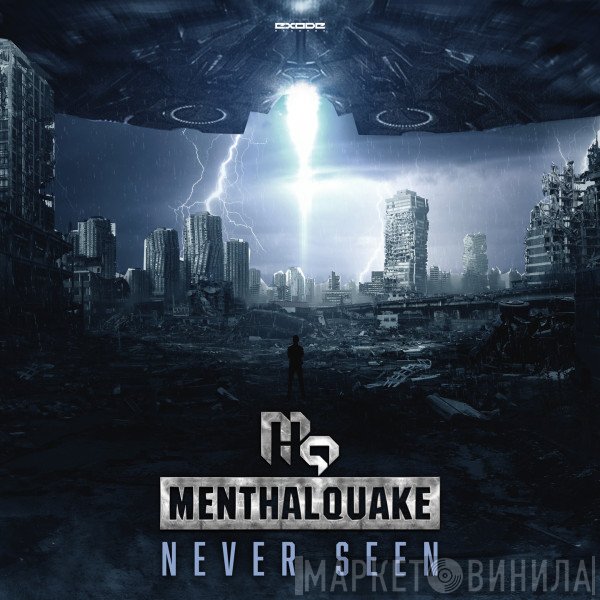 Menthalquake  - Never Seen