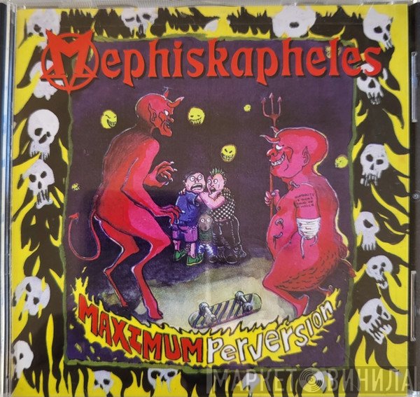 Mephiskapheles - Maximum Perversion