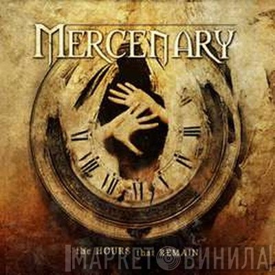 Mercenary - The Hours That Remain