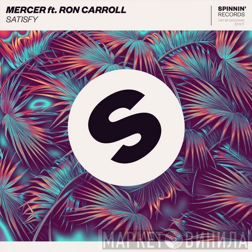 Mercer  Ft. Ron Carroll  - Satisfy
