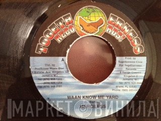 Merciless, Legend  - Waan Know Me Yard / Confrontation