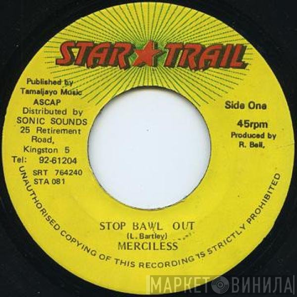 Merciless - Stop Bawl Out