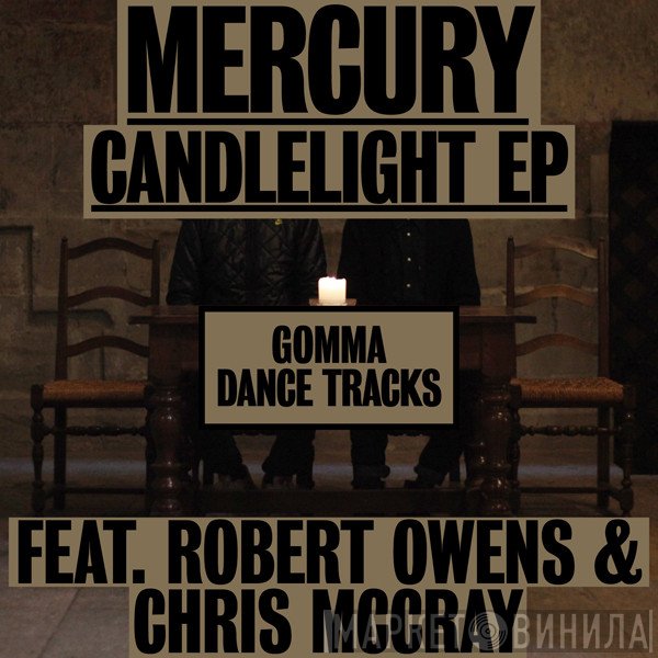 Mercury  Feat. Robert Owens & Christopher McCray  - Candlelight EP