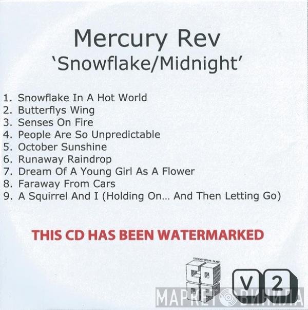 Mercury Rev  - Snowflake / Midnight