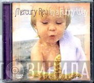 Mercury Rev  - In A Funny Way
