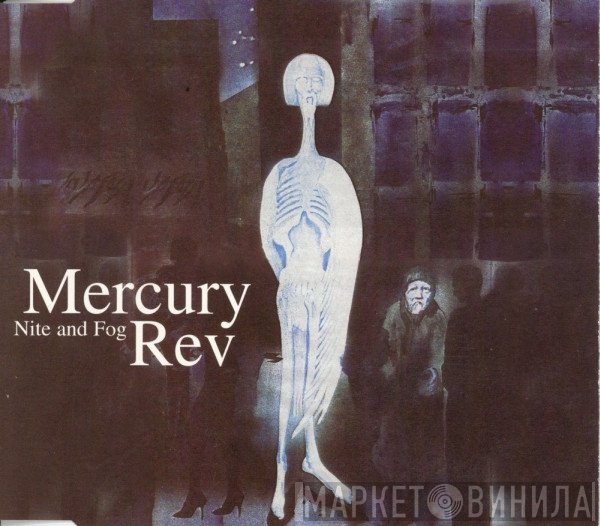 Mercury Rev - Nite And Fog