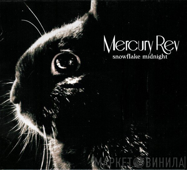 Mercury Rev  - Snowflake Midnight