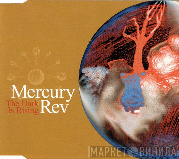 Mercury Rev  - The Dark Is Rising