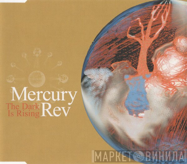 Mercury Rev  - The Dark Is Rising