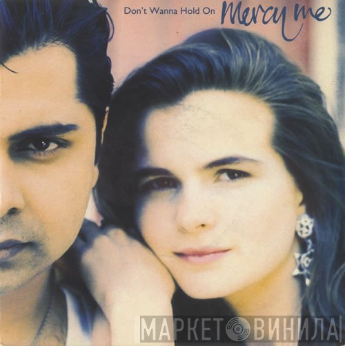 Mercy Me  - Don't Wanna Hold On