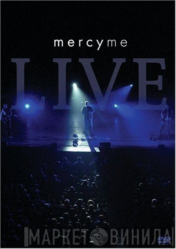MercyMe  - MercyMe Live